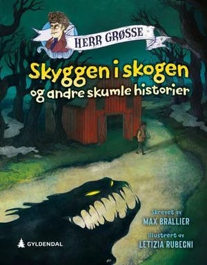 Omslag: "Skyggen i skogen og andre skumle historier" av Max Brallier