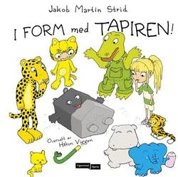 Omslag: "I form med Tapiren!" av Jakob Martin Strid