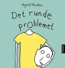 Omslag: "Det runde problemet" av Vegard Markhus